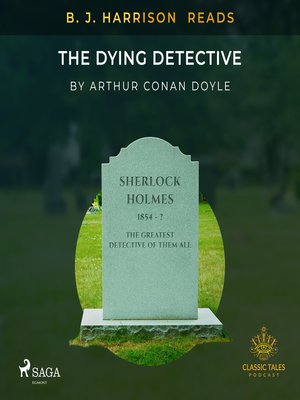 cover image of B. J. Harrison Reads the Dying Detective